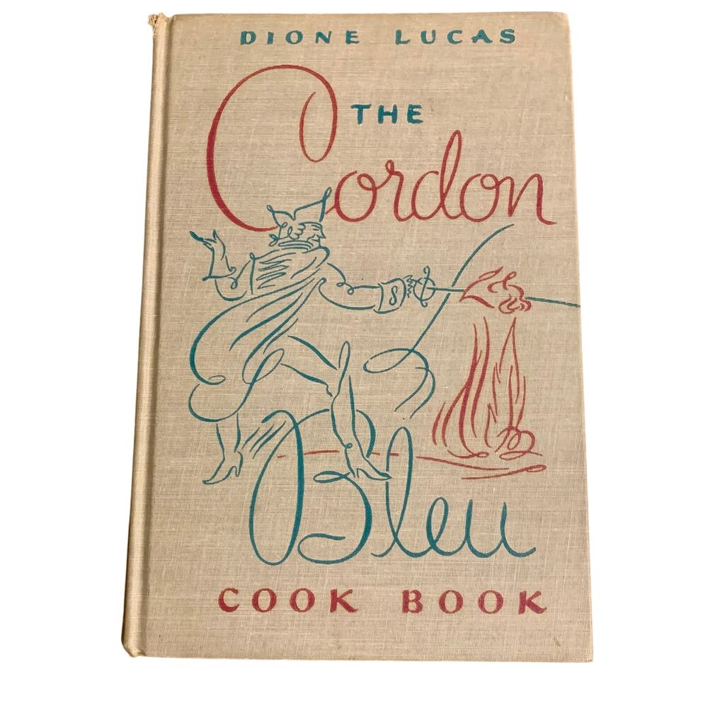The Cordon Blue Cookbook Dione Lucas Vintage Hardcover 1950